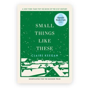 Small Things Like These Novel by Claire Keegan